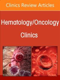 New Developments in Myeloma, An Issue of Hematology/Oncology Clinics of North America, E-Book