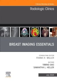 Breast Imaging Essentials, An Issue of Radiologic Clinics of North America, E-Book