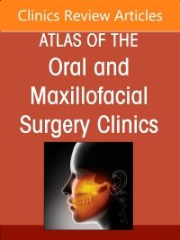 Botox and Fillers, An Issue of Atlas of the Oral & Maxillofacial Surgery Clinics, E-Book