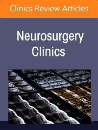 New Technologies in Spine Surgery, An Issue of Neurosurgery Clinics of North America, E-Book