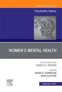 Women’s Mental Health, An Issue of Psychiatric Clinics of North America, E-Book