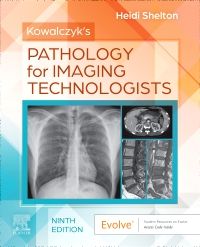 Kowalczyk's Pathology for Imaging Technologists