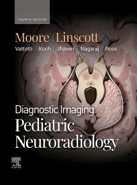 Diagnostic Imaging: Pediatric Neuroradiology - E-BOOK