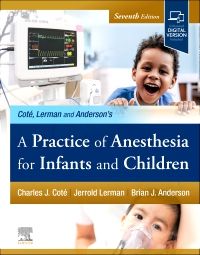 A Practice of Anesthesia for Infants and Children - Elsevier E-Book on VitalSource