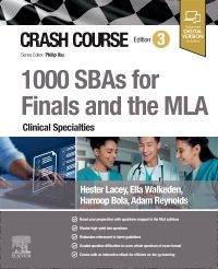 Crash Course 1000 SBAs for Finals and the MLA – Clinical Specialties