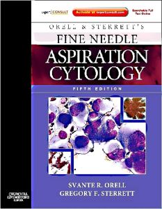 Orell, Orell and Sterrett's Fine Needle Aspiration Cytology E-Book