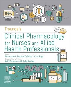 Trounce's Clinical Pharmacology for Nurses and Allied Health Professionals - E-Book