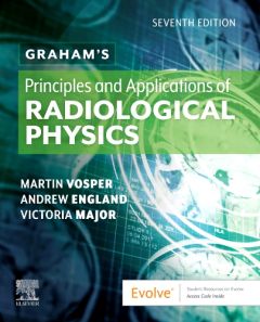 Graham's Principles and Applications of Radiological Physics - Elsevier eBook on VitalSource