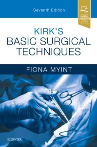 Kirk's Basic Surgical Techniques E-Book