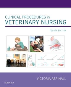 Clinical Procedures in Veterinary Nursing - Elsevier eBook on VitalSource