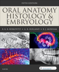 Oral Anatomy, Histology and Embryology E-Book