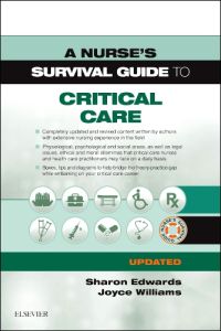 A Nurse's Survival Guide to Critical Care - Updated Edition Elsevier eBook on Vitalsource