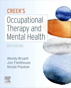 Creek's Occupational Therapy and Mental Health E-Book