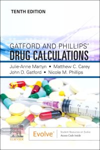 Gatford and Phillips’ Drug Calculations