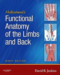 Hollinshead's Functional Anatomy of the Limbs and Back - E-Book