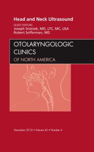 Head and Neck Ultrasound, An Issue of Otolaryngologic Clinics