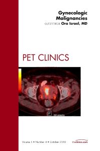 Gynecologic Malignancies, An Issue of PET Clinics