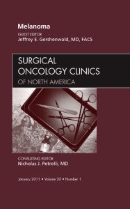 Melanoma, An Issue of Surgical Oncology Clinics