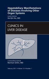 Hepatobiliary Manifestations of Diseases Involving Other Organ Systems , An Issue of Clinics in Liver Disease