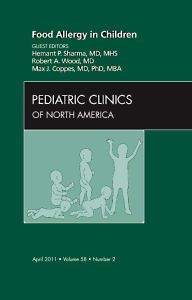 Food Allergy in Children, An Issue of Pediatric Clinics