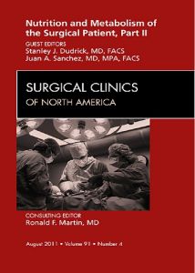 Metabolism and Nutrition for the Surgical Patient, Part II, An Issue of Surgical Clinics