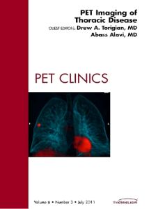 PET Imaging of Thoracic Disease, An Issue of PET Clinics