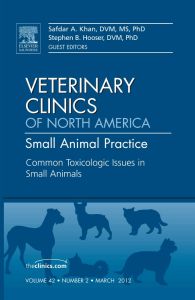 Common Toxicologic Issues in Small Animals, An Issue of Veterinary Clinics: Small Animal Practice