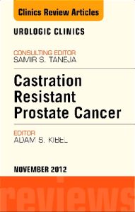 Castration Resistant Prostate Cancer, An Issue of Urologic Clinics