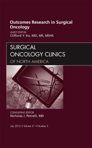 Outcomes Research in Surgical Oncology, An Issue of Surgical Oncology Clinics