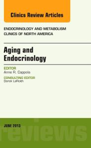 Aging and Endocrinology, An Issue of Endocrinology and Metabolism Clinics