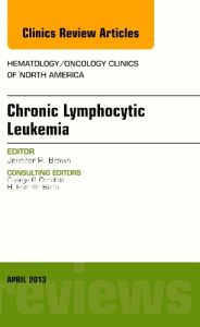 Chronic Lymphocytic Leukemia, An Issue of Hematology/Oncology Clinics of North America