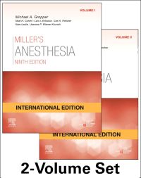 Miller's Anesthesia International Edition, 2 Vol: 9th edition | Edited by  Michael A. Gropper | ISBN: 9780323612630 | Elsevier Asia Bookstore