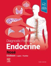 Diagnostic Pathology Endocrine 3rd edition Vania Nosé ISBN  