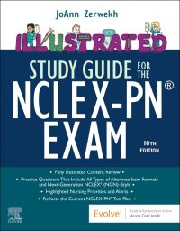 Illustrated Study Guide for the NCLEX-PN® Exam: 10th edition | JoAnn  Zerwekh | ISBN: 9780443110351 | Elsevier Asia Bookstore