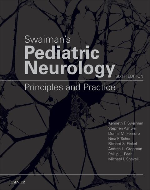 Swaiman's Pediatric Neurology E-Book: 6th edition | Kenneth F