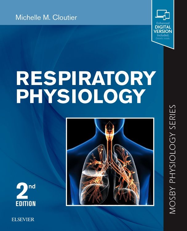 Respiratory Physiology: 2nd edition | Michelle M. Cloutier | ISBN:  9780323595780 | Elsevier Asia Bookstore