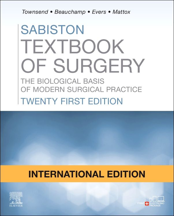 Sabiston Textbook of Surgery International Editi: 21st edition | Edited by  Courtney M. Townsend | ISBN: 9780323640633 | Elsevier Asia Bookstore
