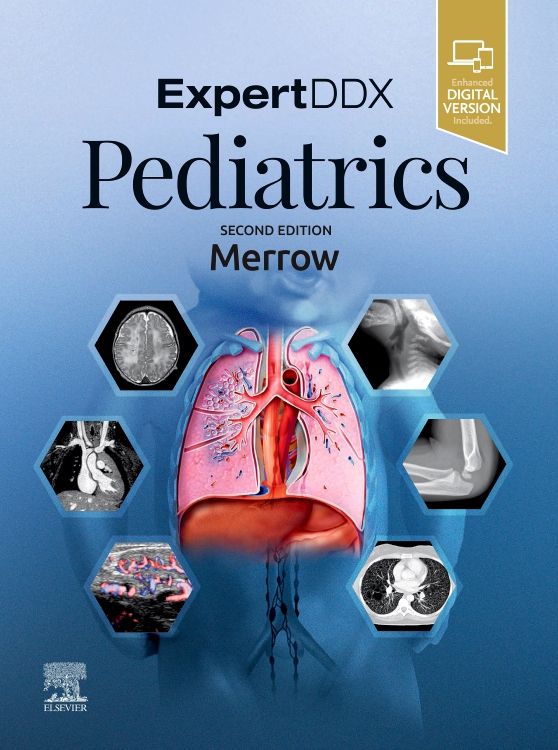 EXPERTddx: Pediatrics: 2nd edition | A. Carlson Merrow Jr. | ISBN:  9780323681773 | Elsevier Asia Bookstore