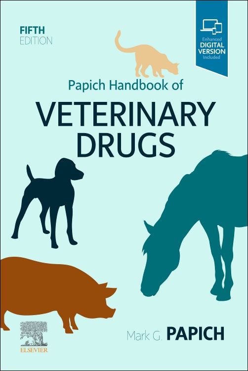 Papich Handbook of Veterinary Drugs: 5th edition | Mark G. Papich 