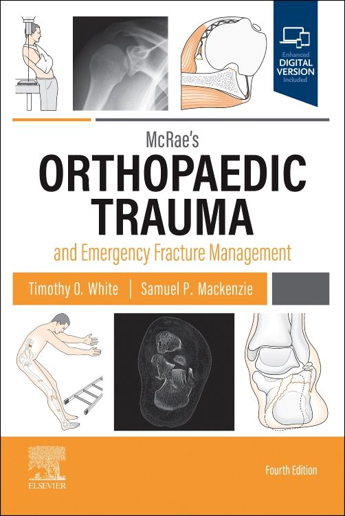 McRae's Orthopaedic Trauma And Emergency Fractur: 4th Edition | Timothy ...