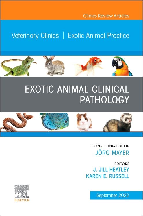 Exotic Animal Clinical Pathology, An Issue of Ve: 1st edition