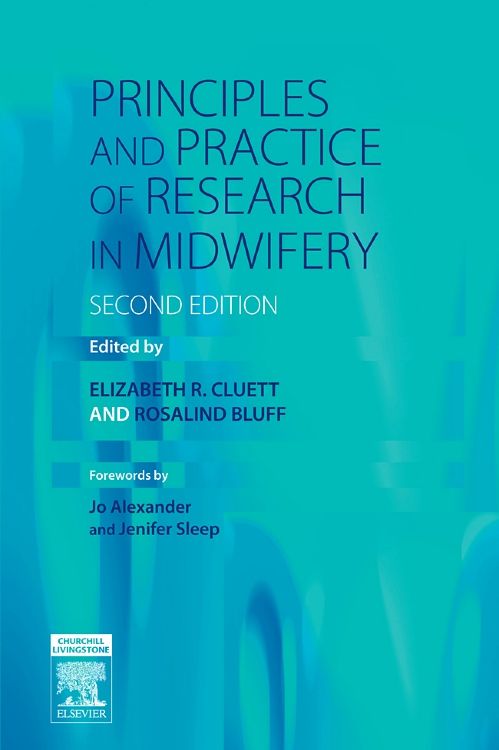 Principles And Practice Of Research In Midwifery: 2nd Edition ...