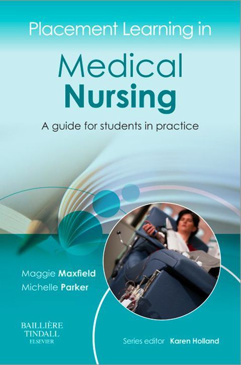 Placement Learning In Medical Nursing E-Book: 1st Edition | Edited By ...