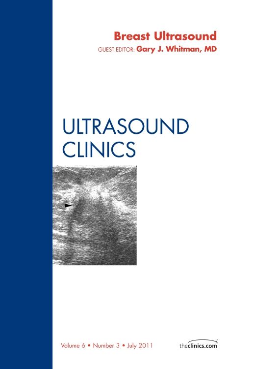 Breast Ultrasound, An Issue Of Ultrasound Clinic: 1st Edition 