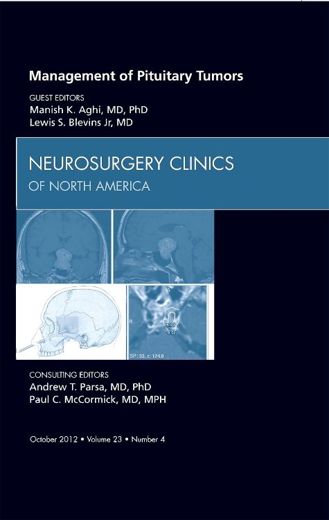 Management of Pituitary Tumors, An Issue of Neur: 1st edition | Manish ...