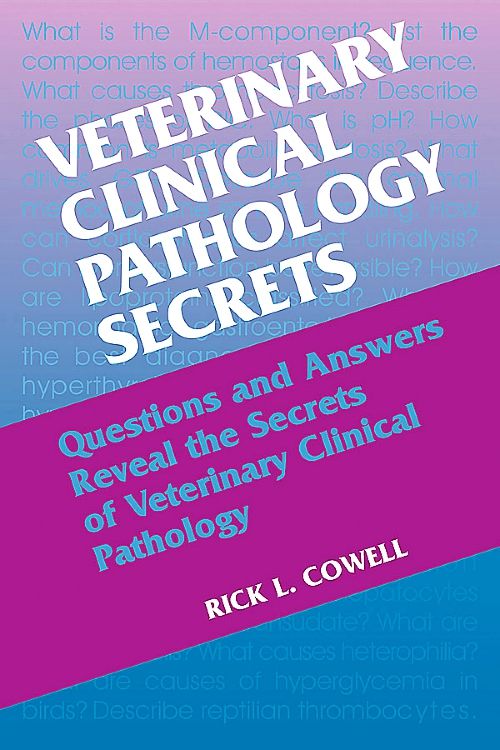 Veterinary Clinical Pathology Secrets 1st Edition Rick L Cowell Isbn 9781560536338 8748
