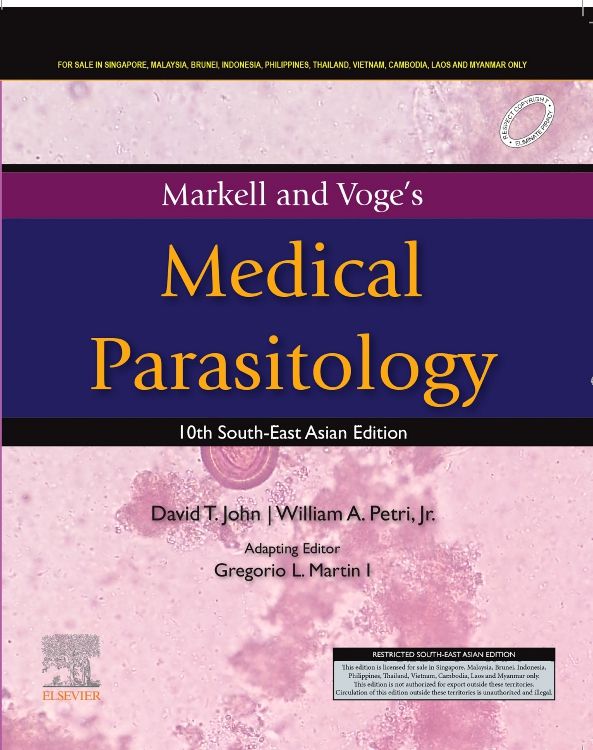 Markell & Voge's Medical Parasitology - 10th SEA: 10th edition | David T.  John | ISBN: 9789814865012 | Elsevier Asia Bookstore