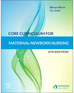 Core Curriculum for Maternal-Newborn Nursing