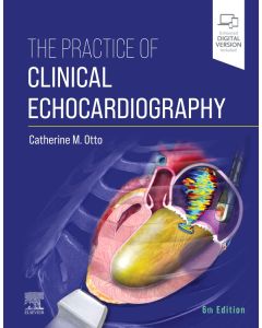 The Practice of Clinical Echocardiography