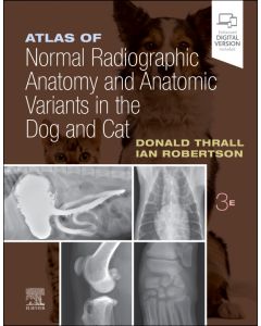 Atlas of Normal Radiographic Anatomy and Anatomic Variants in the Dog and Cat